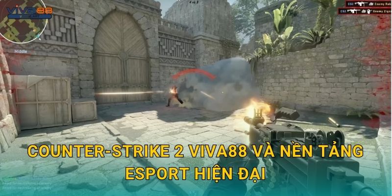 Counter-Strike 2 Viva88 và nền tảng esport hiện đại