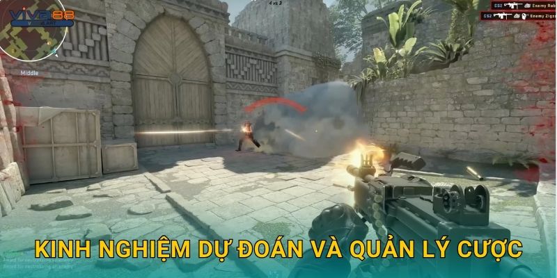 Kinh nghiệm dự đoán và quản lý cược