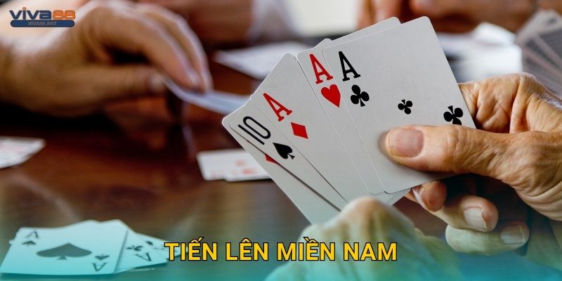 Tiến Lên Miền Nam: Giải trí dân gian – Thắng lớn tại Viva88
