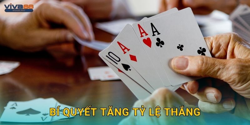 Bí quyết tăng tỷ lệ thắng