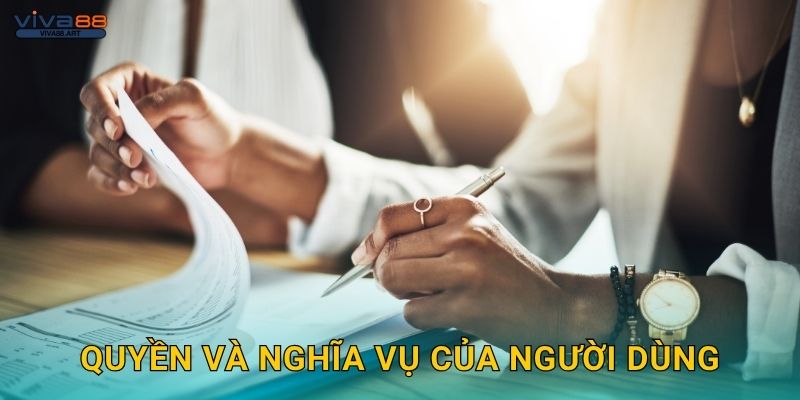 Quyền và nghĩa vụ của người dùng
