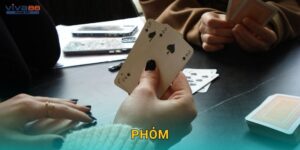 Phỏm: Nghệ thuật tính toán – Chiến thắng thông minh tại Viva88