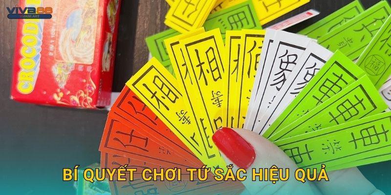 Bí quyết chơi Tứ Sắc hiệu quả