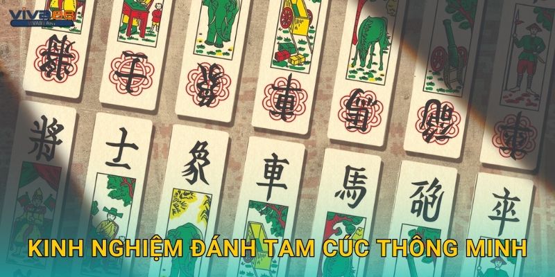 Kinh nghiệm đánh Tam Cúc thông minh