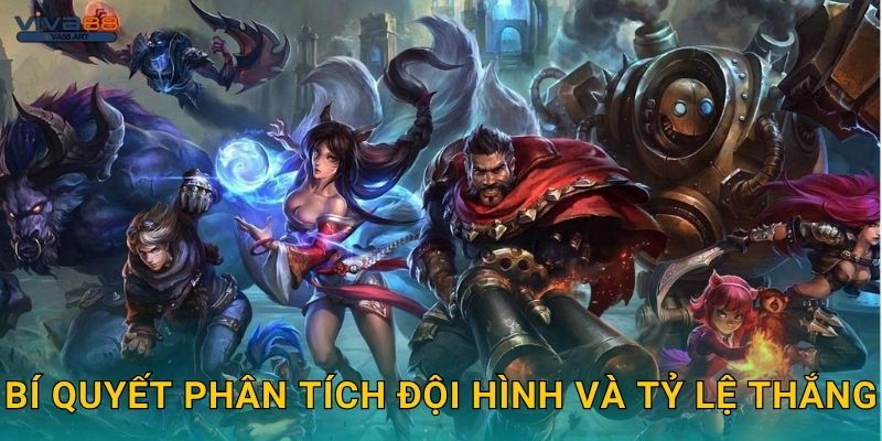 Bí quyết phân tích đội hình và tỷ lệ thắng